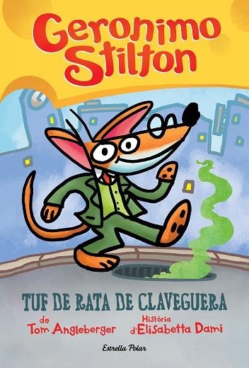 TUF DE RATA DE CLAVEGUERA | 9788418444272 | STILTON, GERÓNIMO | Llibreria L'Odissea - Libreria Online de Vilafranca del Penedès - Comprar libros