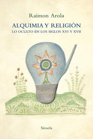 ALQUIMIA Y RELIGIÓN | 9788418708572 | AROLA, RAIMON | Llibreria L'Odissea - Libreria Online de Vilafranca del Penedès - Comprar libros