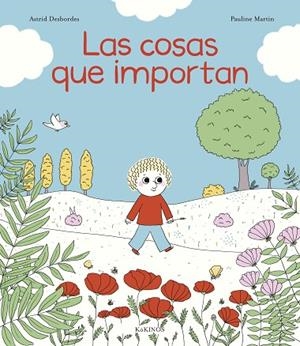 LAS COSAS QUE IMPORTAN | 9788417742461 | DESBORDES, ASTRID | Llibreria Online de Vilafranca del Penedès | Comprar llibres en català