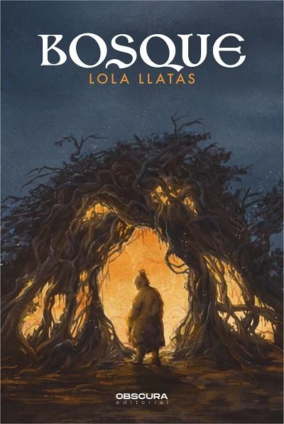 BOSQUE | 9788412256772 | LLATAS, LOLA | Llibreria L'Odissea - Libreria Online de Vilafranca del Penedès - Comprar libros