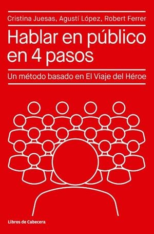 HABLAR EN PÚBLICO EN 4 PASOS | 9788412272260 | JUESAS, CRISTINA/LÓPEZ, AGUSTÍ/FERRER, ROBERT | Llibreria L'Odissea - Libreria Online de Vilafranca del Penedès - Comprar libros