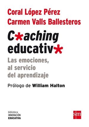 BIE.COACHING EDUCATIVO | 9788467561104 | LÓPEZ PÉREZ, CORAL/VALLS BALLESTEROS, CARMEN | Llibreria Online de Vilafranca del Penedès | Comprar llibres en català