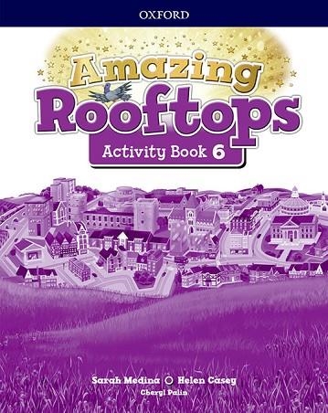AMAZING ROOFTOPS 6. ACTIVITY BOOK PACK | 9780194168427 | Llibreria L'Odissea - Libreria Online de Vilafranca del Penedès - Comprar libros