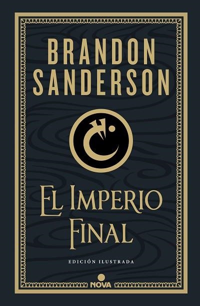 EL IMPERIO FINAL (NACIDOS DE LA BRUMA-MISTBORN [EDICIÓN ILUSTRADA] 1) | 9788418037214 | SANDERSON, BRANDON | Llibreria L'Odissea - Libreria Online de Vilafranca del Penedès - Comprar libros