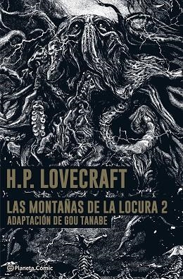 LAS  MONTAÑAS DE LA LOCURA- LOVECRAFT- MANGA Nº 02/02 | 9788413416847 | TANABE, GOU | Llibreria L'Odissea - Libreria Online de Vilafranca del Penedès - Comprar libros