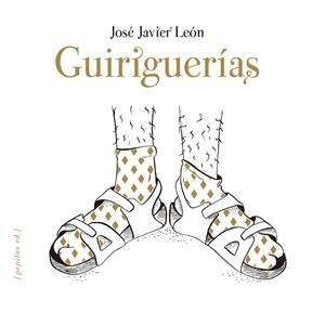GUIRIGUERÍAS | 9788417386924 | LEÓN SILLERO, JOSÉ JAVIER | Llibreria Online de Vilafranca del Penedès | Comprar llibres en català