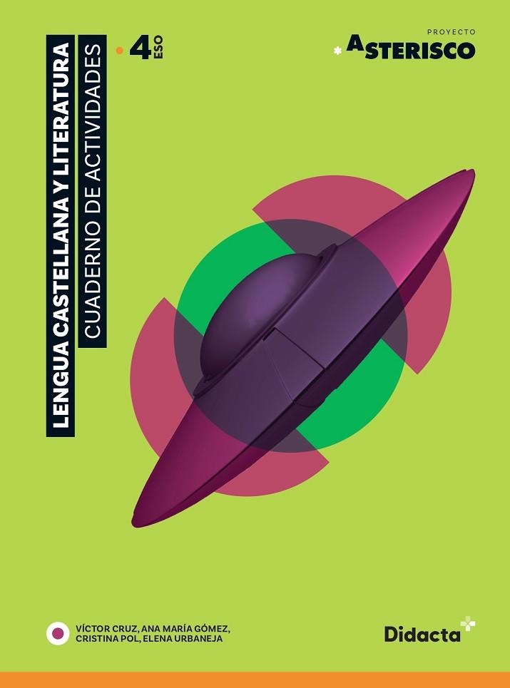 ASTERISCO 4. CUADERNO DE ACTIVIDADES (NUEVA EDICIÓN 2021) | 9788418695179 | POL, CRISTINA/URBANEJA, ELENA/CRUZ, VÍCTOR/GÓMEZ, ANA MARÍA | Llibreria L'Odissea - Libreria Online de Vilafranca del Penedès - Comprar libros