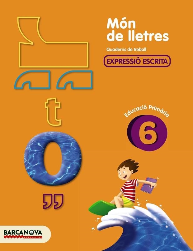 MÓN DE LLETRES 6 | 9788448925499 | CAMPS, MONTSERRAT/ALMAGRO, MARIBEL/GONZÁLEZ, ESTER/PASCUAL, CARME | Llibreria L'Odissea - Libreria Online de Vilafranca del Penedès - Comprar libros