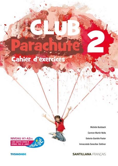 CLUB PARACHUTE 2 PACK CAHIER D'EXERCICES | 9788490494004 | VARIOS AUTORES | Llibreria L'Odissea - Libreria Online de Vilafranca del Penedès - Comprar libros