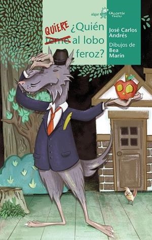 QUIÉN QUIERE AL LOBO FEROZ? | 9788491424086 | ANDRÉS GONZÁLEZ, JOSÉ CARLOS | Llibreria Online de Vilafranca del Penedès | Comprar llibres en català