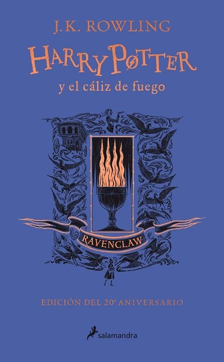HARRY POTTER Y EL CÁLIZ DE FUEGO (EDICIÓN RAVENCLAW DEL 20º ANIVERSARIO) (HARRY | 9788418174384 | ROWLING, J.K. | Llibreria L'Odissea - Libreria Online de Vilafranca del Penedès - Comprar libros