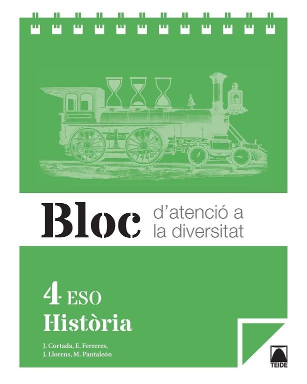 BLOC D'ATENCIÓ A LA DIVERSITAT. HISTÒRIA 4T ESO - ED. 2016 | 9788430791767 | CASTILLO CERVELLÓ, JESÚS/CORTADA CORTADA, JAUME/FERRERES CALVO, ERNEST/LLORENS VILA, JORDI/PANTALEÓN | Llibreria L'Odissea - Libreria Online de Vilafranca del Penedès - Comprar libros