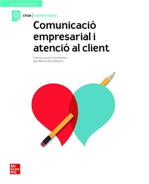 COMUNICACIO EMPRESARIAL Y ATENCIO AL CLIENT. GRAU MITJA | 9788448624088 | ARIZA, F.J.; AR | Llibreria Online de Vilafranca del Penedès | Comprar llibres en català