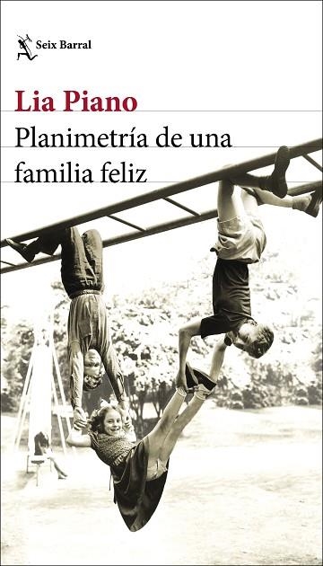 PLANIMETRÍA DE UNA FAMILIA FELIZ | 9788432237935 | PIANO, LIA | Llibreria L'Odissea - Libreria Online de Vilafranca del Penedès - Comprar libros