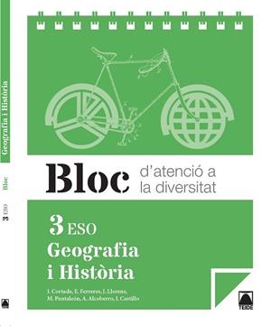 BLOC D'ATENCIÓ A LA DIVERSITAT. GEOGRAFIA I HISTÒRIA 3R ESO | 9788430790050 | CORTADA CORTADA, JAUME/FERRERES CALVO, ERNEST/LLORENS VILA, JORDI/PANTALEÓN GAMISANS, MONTSERRAT/ALC | Llibreria Online de Vilafranca del Penedès | Comprar llibres en català
