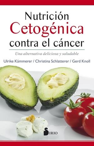 NUTRICIÓN CETOGÉNICA CONTRA EL CÁNCER | 9788416579990 | KÄMERER, ULRIKE/SCHLATTERER, CHRISTINA/KNOLL, GERD | Llibreria L'Odissea - Libreria Online de Vilafranca del Penedès - Comprar libros