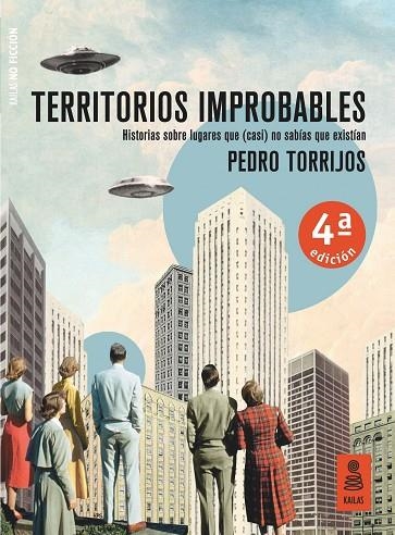 TERRITORIOS IMPROBABLES | 9788417248826 | TORRIJOS LEÓN, PEDRO | Llibreria L'Odissea - Libreria Online de Vilafranca del Penedès - Comprar libros