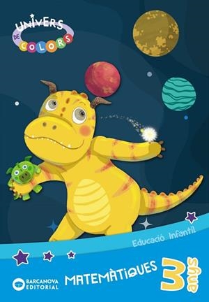 UNIVERS DE COLORS 3 ANYS MATEMÀTIQUES. CARPETA DE L'ALUMNE | 9788448948955 | BALDÓ, ESTEL/GIL, ROSA/SOLIVA, MARIA | Llibreria L'Odissea - Libreria Online de Vilafranca del Penedès - Comprar libros