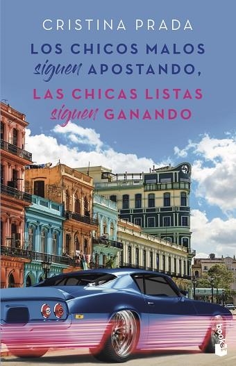 LOS CHICOS MALOS SIGUEN APOSTANDO, LAS CHICAS LISTAS SIGUEN GANANDO | 9788408239215 | PRADA, CRISTINA | Llibreria L'Odissea - Libreria Online de Vilafranca del Penedès - Comprar libros