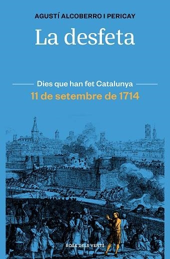 LA DESFETA | 9788418033421 | ALCOBERRO PERICAY, AGUSTÍ | Llibreria L'Odissea - Libreria Online de Vilafranca del Penedès - Comprar libros