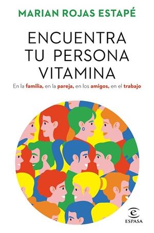 ENCUENTRA TU PERSONA VITAMINA | 9788467062212 | ROJAS ESTAPÉ, MARIAN | Llibreria L'Odissea - Libreria Online de Vilafranca del Penedès - Comprar libros