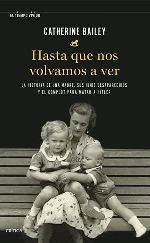 HASTA QUE NOS VOLVAMOS A VER | 9788491993292 | BAILEY, CATHERINE | Llibreria Online de Vilafranca del Penedès | Comprar llibres en català
