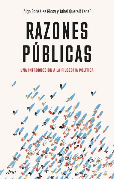 RAZONES PÚBLICAS | 9788434433700 | GONZÁLEZ, IÑIGO/QUERALT, JAHEL | Llibreria L'Odissea - Libreria Online de Vilafranca del Penedès - Comprar libros