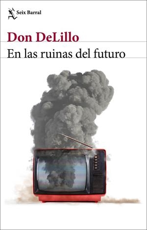 EN LAS RUINAS DEL FUTURO | 9788432239014 | DELILLO, DON | Llibreria L'Odissea - Libreria Online de Vilafranca del Penedès - Comprar libros