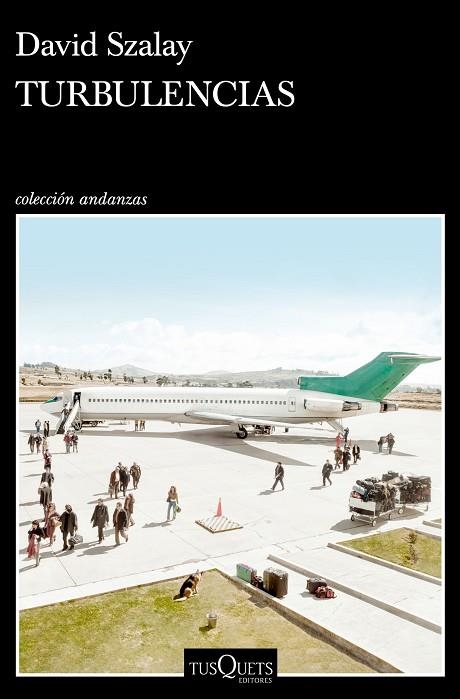 TURBULENCIAS | 9788411070010 | SZALAY, DAVID | Llibreria Online de Vilafranca del Penedès | Comprar llibres en català