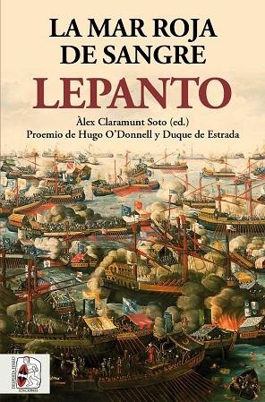 LEPANTO. LA MAR ROJA DE SANGRE | 9788412221381 | WILLIAMS, PHILIP/VARRIALE, GENNARO/DE BUNES IBARRA, MIGUEL ÁNGEL/BOSTAN, IDRIS/RODRÍGUEZ GONZÁLEZ, A | Llibreria L'Odissea - Libreria Online de Vilafranca del Penedès - Comprar libros