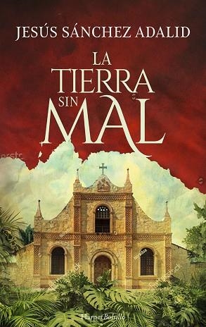 LA TIERRA SIN MAL | 9788418623110 | SÁNCHEZ ADALID, JESÚS | Llibreria L'Odissea - Libreria Online de Vilafranca del Penedès - Comprar libros