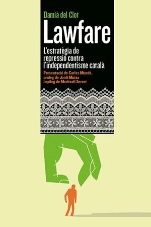 LAWFARE | 9788412344127 | DEL CLOT TRIAS, DAMIÀ | Llibreria L'Odissea - Libreria Online de Vilafranca del Penedès - Comprar libros