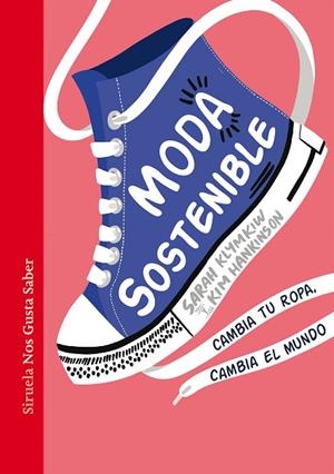 MODA SOSTENIBLE | 9788418436994 | KLYMKIW, SARAH/HANKINSON, KIM | Llibreria L'Odissea - Libreria Online de Vilafranca del Penedès - Comprar libros