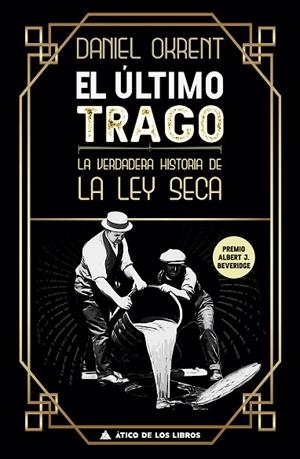 EL ÚLTIMO TRAGO | 9788417743437 | OKRENT, DANIEL | Llibreria L'Odissea - Libreria Online de Vilafranca del Penedès - Comprar libros