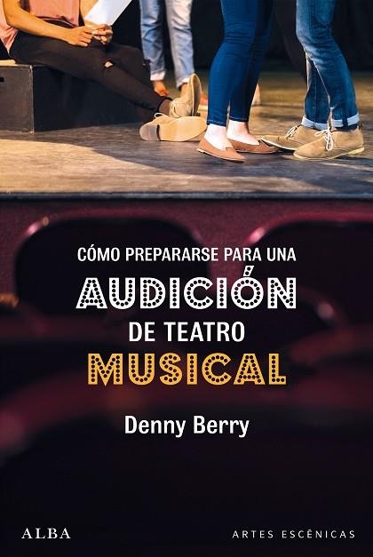 CÓMO PREPARARSE PARA UNA AUDICIÓN DE TEATRO MUSICAL | 9788490656914 | BERRY, DENNY | Llibreria L'Odissea - Libreria Online de Vilafranca del Penedès - Comprar libros