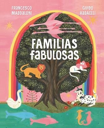 FAMILIAS FABULOSAS | 9788418538483 | MADDALONI, FRANCESCO/RADAELLI, GUIDO | Llibreria L'Odissea - Libreria Online de Vilafranca del Penedès - Comprar libros