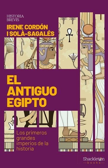 EL ANTIGUO EGIPTO | 9788413610726 | CORDÓN I SOLÀ-SAGALÉS, IRENE | Llibreria L'Odissea - Libreria Online de Vilafranca del Penedès - Comprar libros