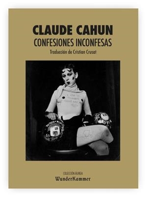 CONFESIONES INCONFESAS | 9788412166095 | CAHUN, CLAUDE | Llibreria Online de Vilafranca del Penedès | Comprar llibres en català
