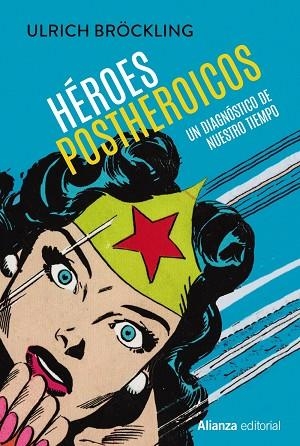 HÉROES POSTHEROICOS | 9788413624563 | BRÖCKLING, ULRICH | Llibreria L'Odissea - Libreria Online de Vilafranca del Penedès - Comprar libros
