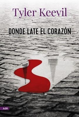DONDE LATE EL CORAZÓN (ADN) | 9788413624723 | KEEVIL, TYLER | Llibreria L'Odissea - Libreria Online de Vilafranca del Penedès - Comprar libros