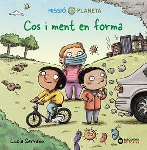 COS I MENT EN FORMA | 9788448954024 | SERRANO, LUCÍA | Llibreria Online de Vilafranca del Penedès | Comprar llibres en català