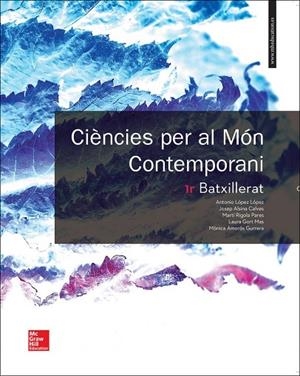 LA CIENCIES PER AL MON CONTEMPORANI 1R BATXILLERAT. | 9788448611422 | LÓPEZ,ANTONIO/ALSINA,JOSEP/RIGOLA,MARTI/GORT,LAURA/AMORÓS,MÒNICA | Llibreria L'Odissea - Libreria Online de Vilafranca del Penedès - Comprar libros