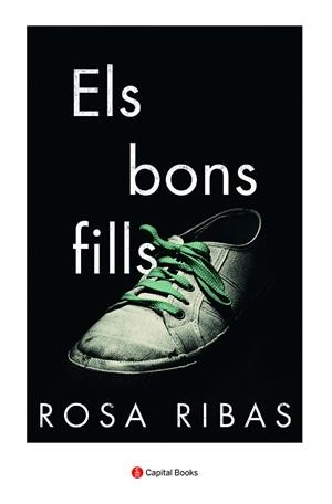 ELS BONS FILLS | 9788412147995 | RIBAS MOLINÉ, ROSA | Llibreria Online de Vilafranca del Penedès | Comprar llibres en català