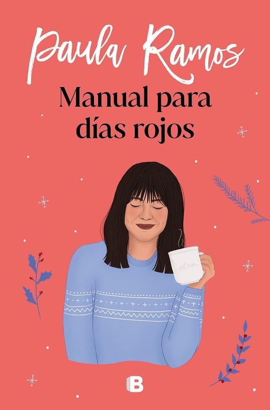 MANUAL PARA DÍAS ROJOS | 9788466668521 | RAMOS, PAULA | Llibreria L'Odissea - Libreria Online de Vilafranca del Penedès - Comprar libros
