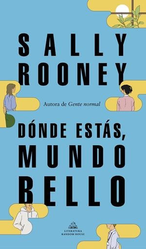 DÓNDE ESTÁS MUNDO BELLO | 9788439739234 | ROONEY, SALLY | Llibreria L'Odissea - Libreria Online de Vilafranca del Penedès - Comprar libros