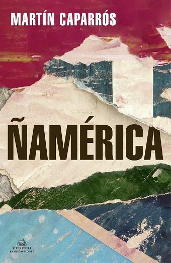 ÑAMÉRICA | 9788439738015 | CAPARRÓS, MARTÍN | Llibreria Online de Vilafranca del Penedès | Comprar llibres en català