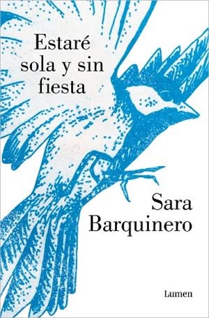 ESTARÉ SOLA Y SIN FIESTA | 9788426410221 | BARQUINERO, SARA | Llibreria Online de Vilafranca del Penedès | Comprar llibres en català
