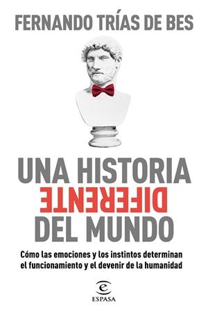 UNA HISTORIA DIFERENTE DEL MUNDO | 9788467063103 | TRÍAS DE BES, FERNANDO | Llibreria L'Odissea - Libreria Online de Vilafranca del Penedès - Comprar libros