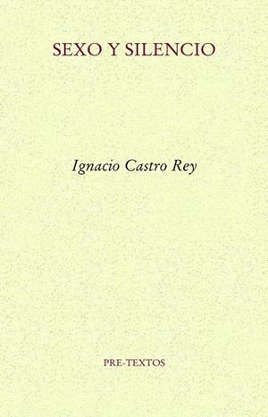 SEXO Y SILENCIO | 9788418178924 | CASTRO REY, IGNACIO | Llibreria Online de Vilafranca del Penedès | Comprar llibres en català