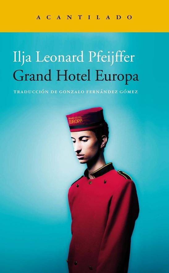 GRAND HOTEL EUROPA | 9788418370526 | PFEIJFFER, ILJA LEONARD | Llibreria L'Odissea - Libreria Online de Vilafranca del Penedès - Comprar libros